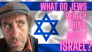 What do JEWS really think about ISRAEL?