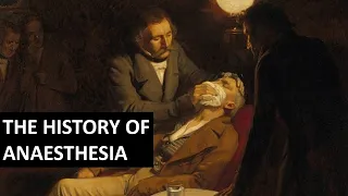 A Brief History of Anaesthesia