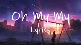 Burak Yeter & Montiego - Oh My My (Lyrics) ft. Seb Mont