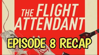 The Flight Attendant Season 1 Episode 8 Arrivals & Departures Recap