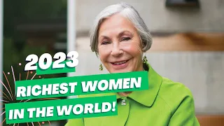 Top 10 richest women in the world 2023 I Top 10