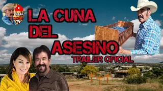 TRAILER LA CUNA DEL ASESINO