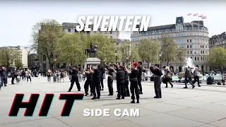 [KPOP IN PUBLIC | SIDE CAM] SEVENTEEN (세븐틴) - 'HIT' Dance Cover in London | T1ME Dance Crew