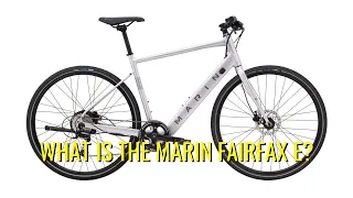 What is the Marin Fairfax E?