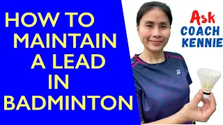 How to maintain a lead in badminton