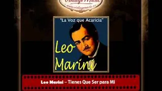 Leo Marini – Tienes Que Ser para Mí