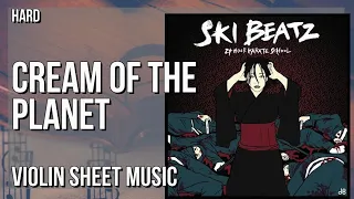 Violin Sheet Music: How to play Cream of the Planet (Trumpet Part) by Ski Beats ft Mos Def