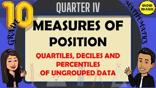 QUARTILES, DECILES AND PERCENTILES OF UNGROUPED DATA || GRADE 10 MATHEMATICS Q4