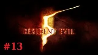 Let's Play Resident Evil 5 Co-Op Part 13