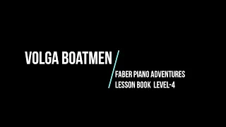 Volga Boatmen - Faber Piano Adventures , Lesson Book Level 4