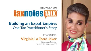 Building an Expat Empire: One Tax Practitioner’s Story (Audio Only)