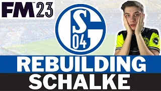 My HARDEST Rebuild Yet | Football Manager 2023 Schalke Rebuild