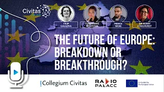 The future of Europe: breakdown or breakthrough? | Civitas on Air & DEBUE #2