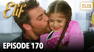 Elif Episode 170 | English Subtitle