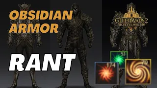 New Legendary Obsidian Armor Rant | GW2 SOTO