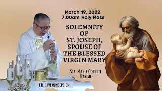 March 19, 2022 | Rosary & 7am Holy Mass / Solemnity of St. Joseph, Spouse of the Blessed Virgin Mary