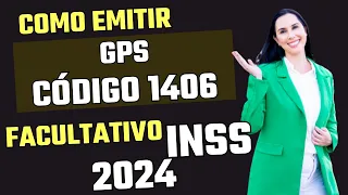 Como emitir guias do INSS 2024 código 1406 Facultativo plano normal