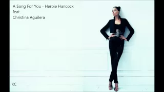 A song for you - Herbie Hancock feat. Christina Aguilera