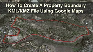 How To Create A Property Boundary KML/KMZ Using Google Maps