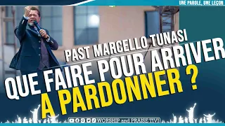 Past Marcello Tunasi ► Que Faire Pour Arriver à Pardonner ?