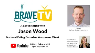 BraveTV: Season Two, Episode One - Orthorexia & National Eating Disorders Awareness Week