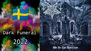 Dark Funeral - We Are the Apocalypse - 🇸🇪 - 2022 (Full Album)
