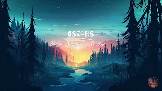 OCEANS - Shalom Margaret × Fasetya (Lofi - Remix)
