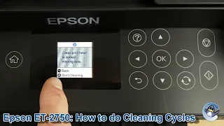 Epson Ecotank ET-2750: How to do Printhead Cleaning Cycles and Improve Print Quality