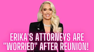 Erika's Attorneys Are "Worried" About Her Admissions On The RHOBH Reunion!