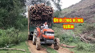 Máy Cày Kubota GL-32 Chở Gỗ Quá Đỉnh Cao Đi Đường Rừng 15Km | Đam Mê Máy Cày