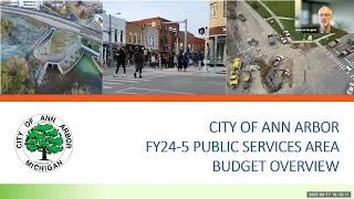 City of Ann Arbor FY 24-5 Public Services Area Budget Presentation