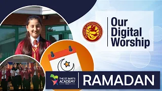 Our Digital Worship | Ramadan | 2021