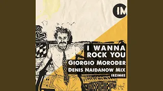 I Wanna Rock You (Denis Naidanow Mix)