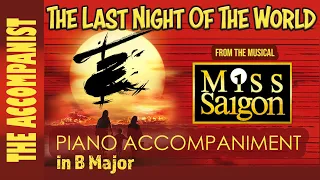 THE LAST NIGHT OF THE WORLD from MISS SAIGON - Piano Accompaniment - Karaoke