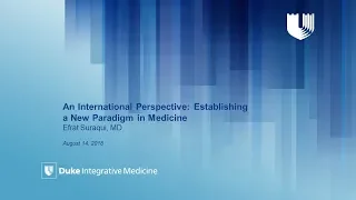 An International Perspective: Establishing a New Paradigm in Medicine