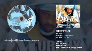 Murphy Lee feat. Jazze Pha & Sleepy Brown - Luv Me Baby