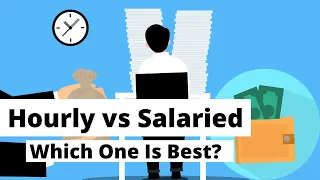 Hourly vs Salaried, Which One Is The Best? | Making Money | Becoming Successful | Being Mindful
