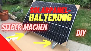 Solarpanel Halterung selber bauen - Balkonkraftwerk