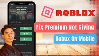 How to Fix Roblox Premium Not Giving Robux Mobile !