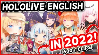 Hololive English In 2022: 𝘼 𝙍𝙀𝘾𝘼𝙋 [𝟏𝟎 𝐇𝐎𝐔𝐑𝐒, 𝟔𝟎𝟎+ 𝐂𝐋𝐈𝐏𝐒!] | HololiveEN Clips