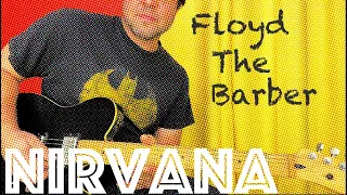 Guitar Lesson - How To Play Nirvana's Floyd The Barber