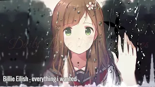 Nightcore - everything i wanted (Billie Eilish)