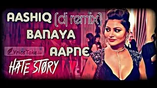 Aashiq Banaya Aapne(dj remix)Hate Story IV| by studio latest