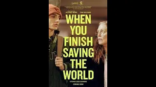 WHEN YOU FINISH SAVING THE WORLD Official Trailer (2023) Julianne Moore, Finn Wolfhard Movie