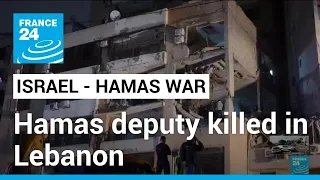 Gaza war spreads to Beirut with killing of Hamas deputy leader • FRANCE 24 English