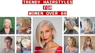 Trendy Hairstyles For Women Over 60
