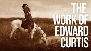 What I learned about Photography Projects from Edward S. Curtis