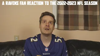 A Ravens Fan Reaction to the 2022-2023 NFL Season