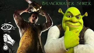 Dead by Daylight - B"L"ACKWATER SHREK