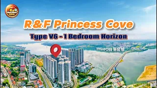 R&F Princess Cove | One Bed Room Unit | 富力公主湾 | JB Property Near RTS |JB Condo Near CIQ Checkpoint